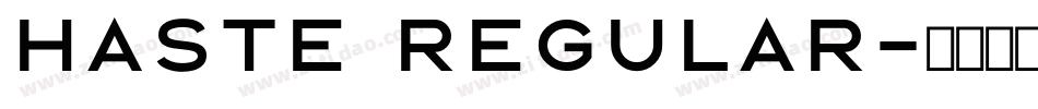 HASTE Regular字体转换
